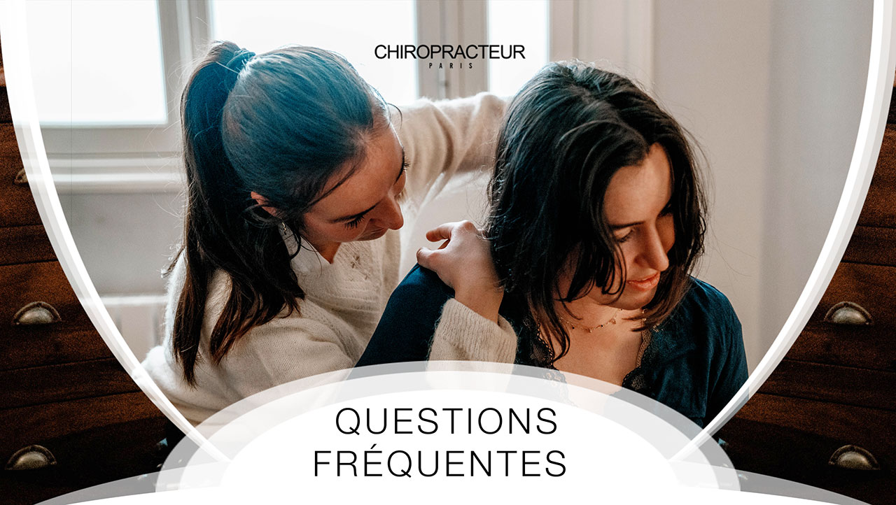 chiropracteurparis questions frequentes